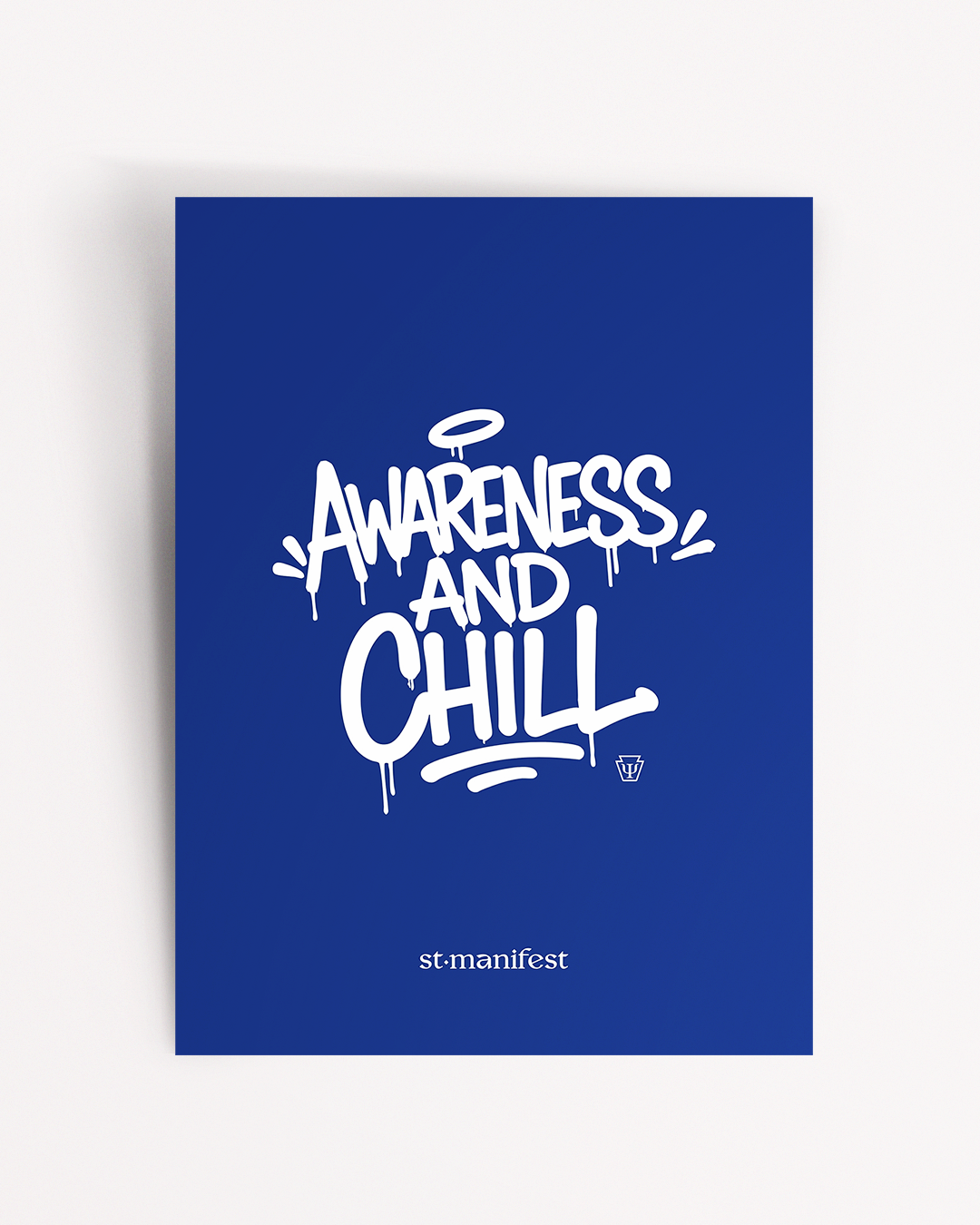 Awareness and Chill — Art Print