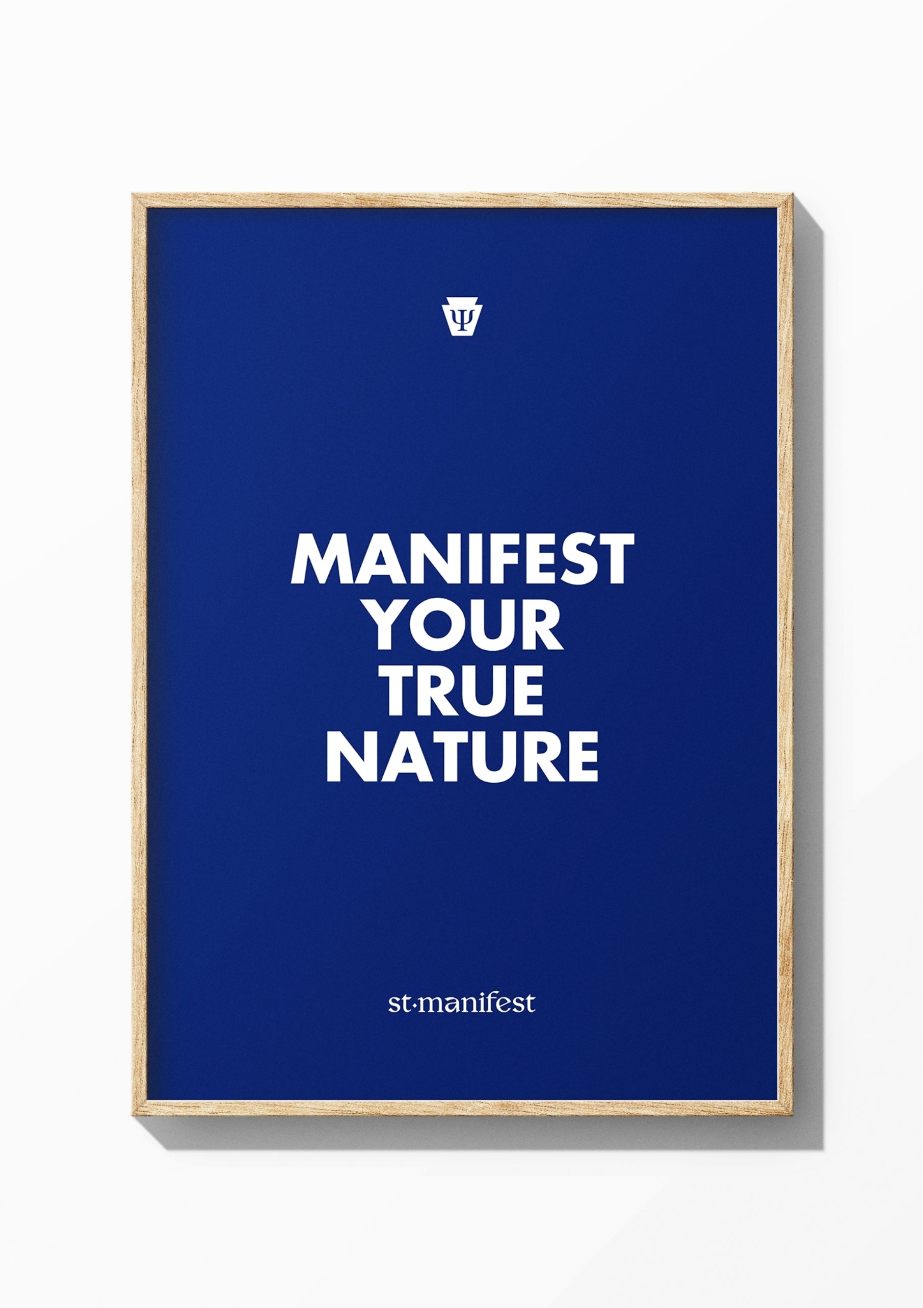 Manifest Your True Nature — Wooden Frame Print