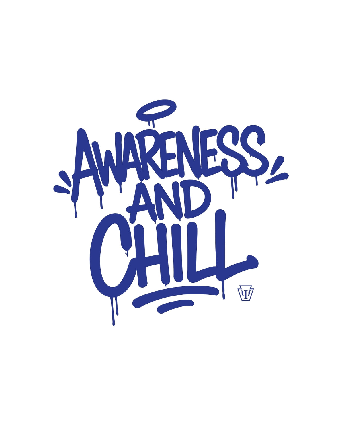 Awareness & Chill — Tshirt