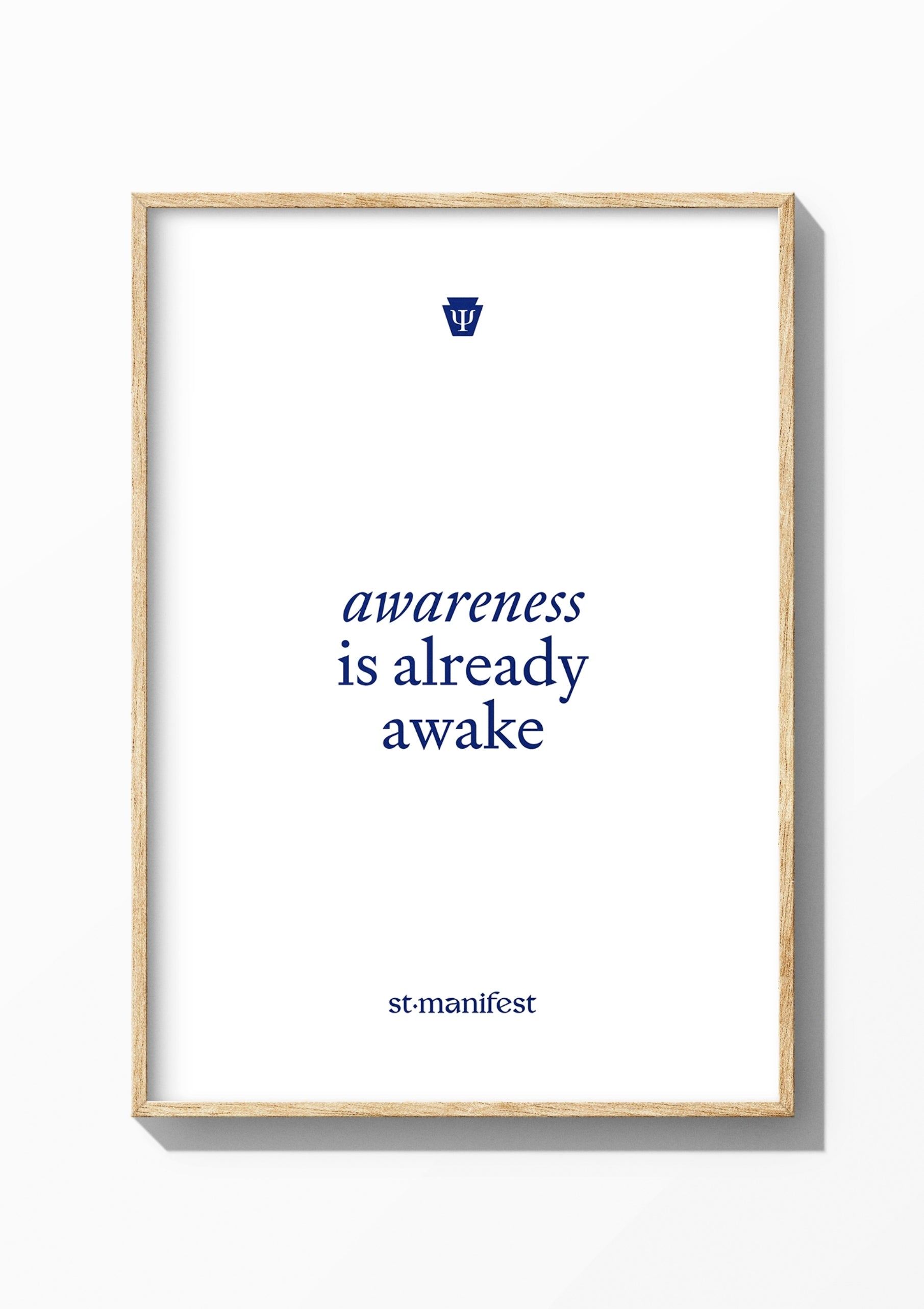 Awareness is Already Awake — Wooden Frame Print
