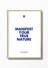 Manifest Your True Nature — Wooden Frame Print