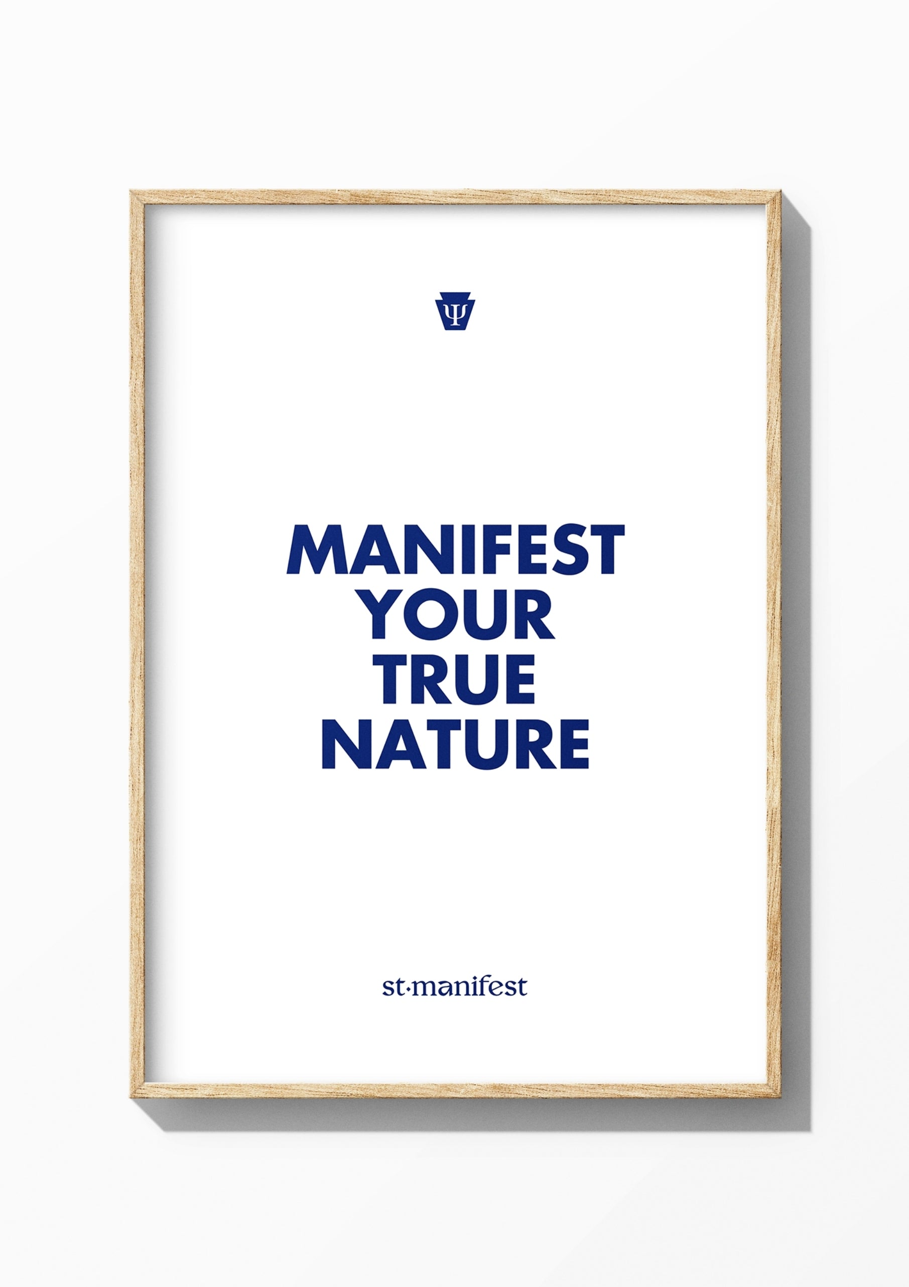 Manifest Your True Nature — Wooden Frame Print