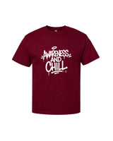 Awareness & Chill — Tshirt