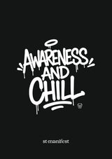 Awareness and Chill — Wooden Frame Print
