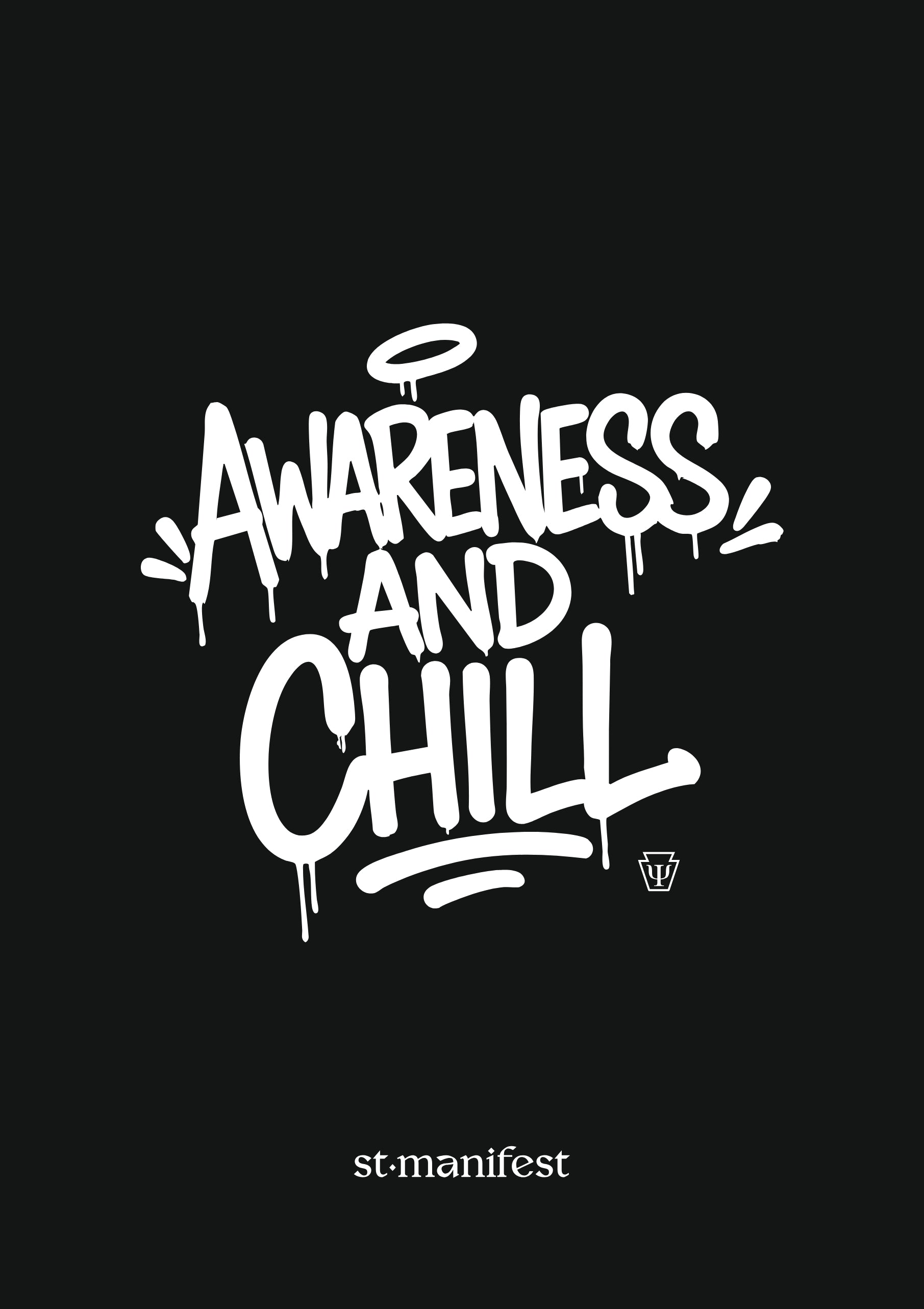 Awareness and Chill — Wooden Frame Print
